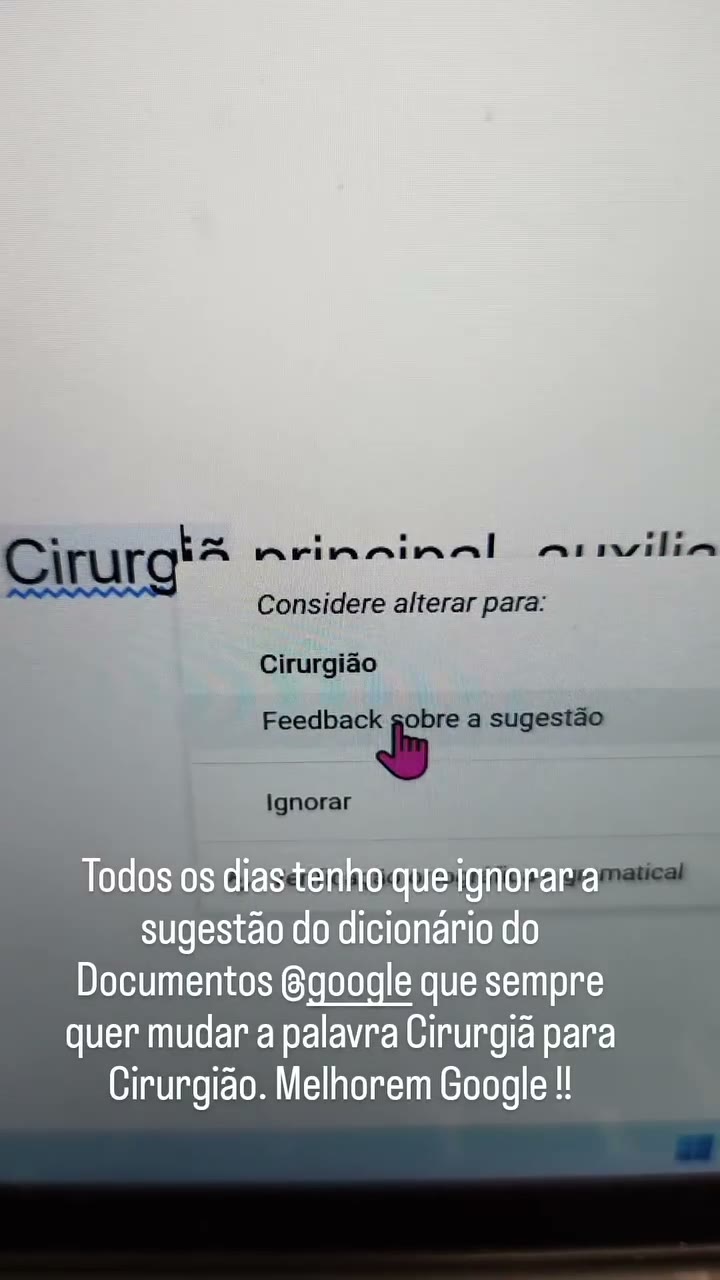 O dicionário automático do Documentos Google já pode parar de considerar um erro. Eu ganho 5 segundo